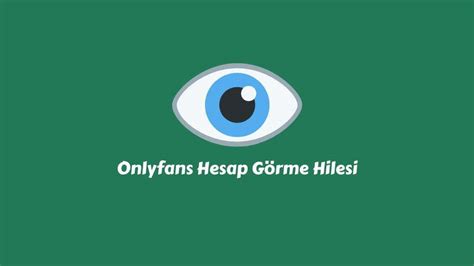 onlyfans hesap görme hilesi|Onlyfans Hesap Görme Hilesi (Yeni Bilgiler)